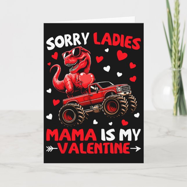 Carte Sorry Ladies Mama Is My Valentine Dinosaur Monster (Devant)