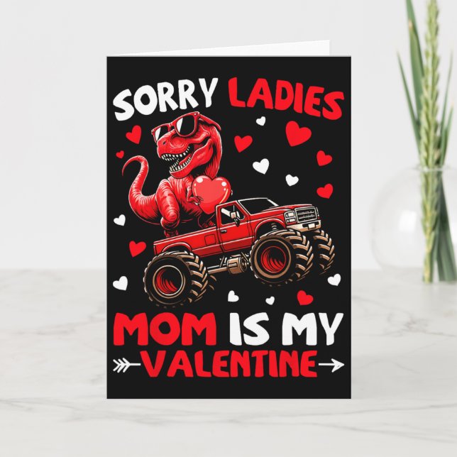 Carte Sorry Ladies Mom Is My Valentine Dinosaur Monster  (Devant)