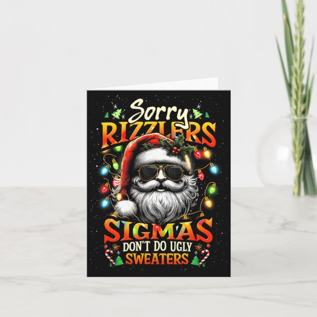 Carte Sorry Rizzlers Sigmas Don't Do Ugly Sweaters Santa (Devant)