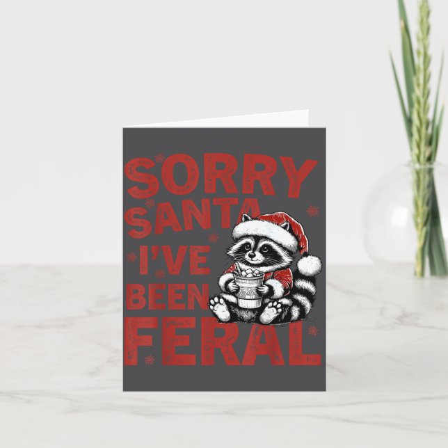 Carte Sorry Santa I've Been Feral Fuuny Christmas Mens W (Devant)