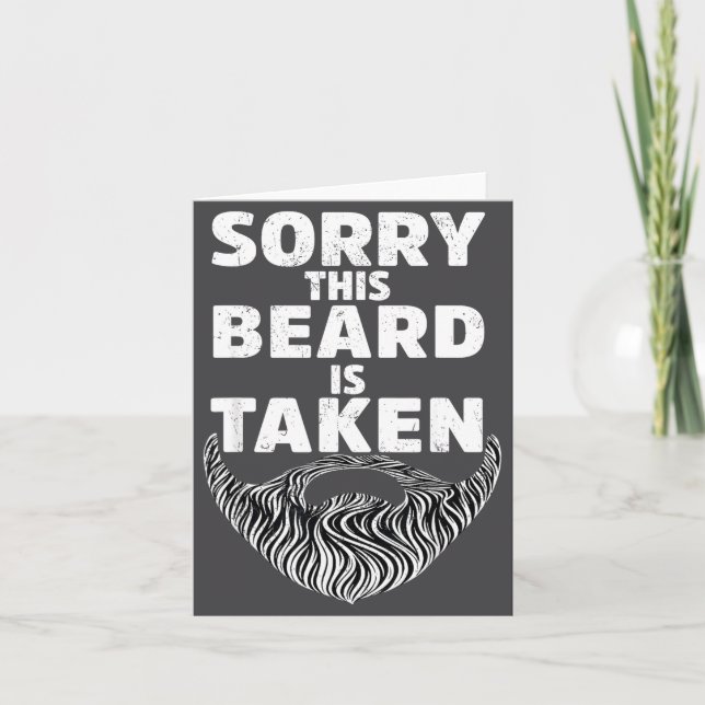 Carte Sorry This Beard Is Taken Valentine Gift Heart Men (Devant)