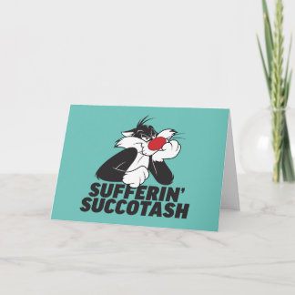 Carte Souffrance "Sufferin' Succotash" SYLVESTER™