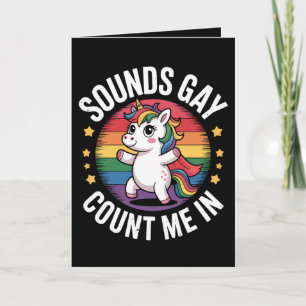 Carte Sounds Gay Count Me In Unicorn Rainbow Pride LGBTQ