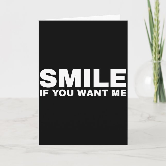 Carte Souriez si vous me voulez  (Devant)