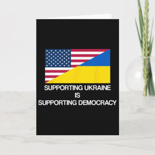Carte Soutenir l'Ukraine, c'est soutenir la démocratie