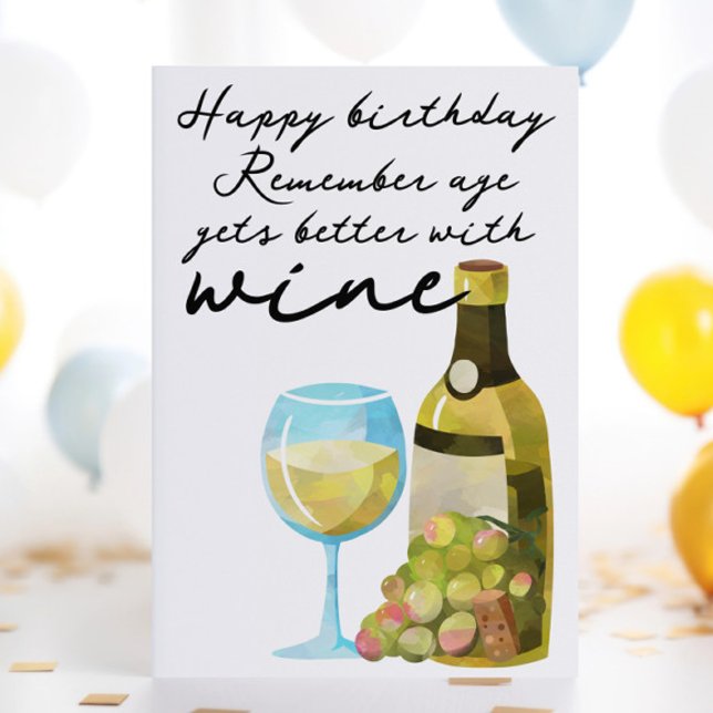 Carte Souvenez-vous que l'âge s'améliore avec le vin heu (Remember Age Gets Better With Wine Happy Birthday Card from Ricaso. A fun card for wine lovers
)