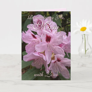 Carte Souvenir de Maman Pink Rhododendron Fête des Mères