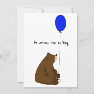 Carte Soyez anxieux pour rien
