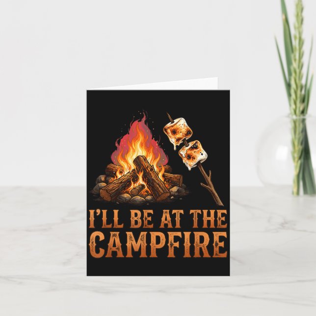Carte Soyez au feu de camp camping drôle hommes dans le  (Devant)