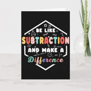 Carte Soyez comme la citation mathématique de soustracti