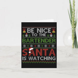 Carte Soyez gentil avec le barman Santa regarde Noël