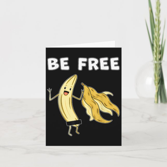 Carte Soyez Libre Funny Banana Graphique Fruit Lover Lib (Devant)