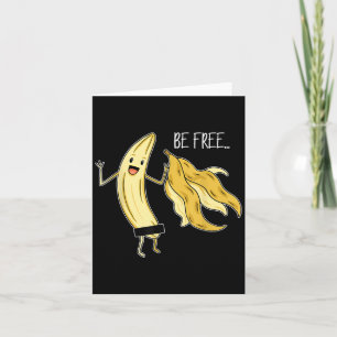 Carte Soyez Libre Funny Banana Graphique Fruit Lover Lib