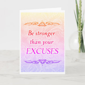 Carte Soyez plus fort que vos excuses - Citation positiv