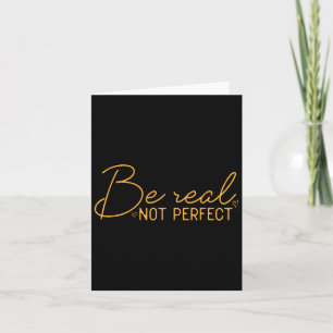 Carte Soyez Réel Pas Parfait Citation Motivationnelle Po