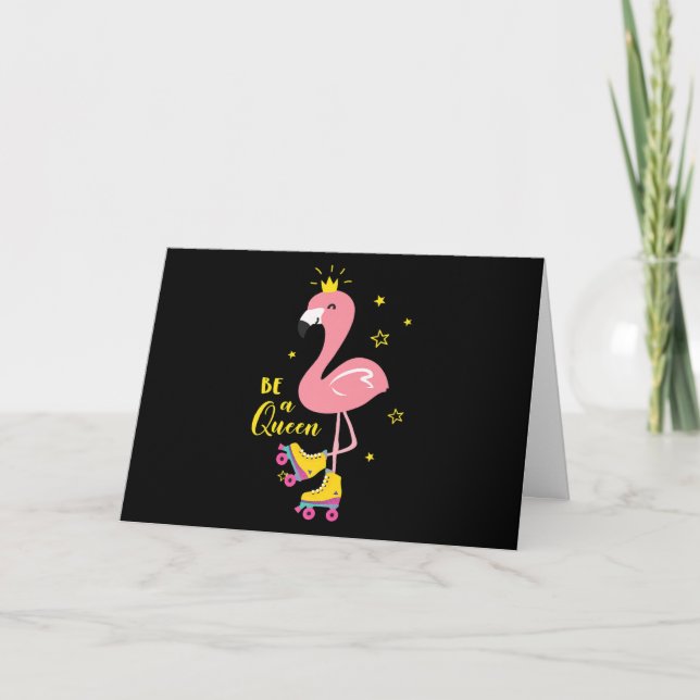 Carte Soyez Une Reine Rose Flamant rose Roller Femmes Fi (Devant)
