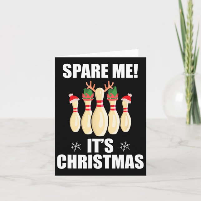 Carte Spare Me C'est Noël drôle bowling de Noël Te (Devant)