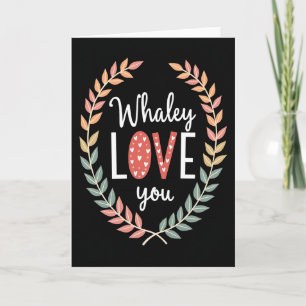 Carte spéciale Whaley Love You