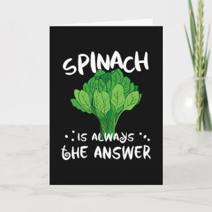 Carte Spinach Is Always