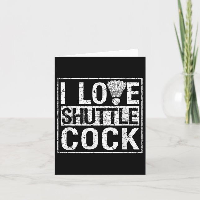 Carte Sport Birdie Funny Badminton Joueurs I Love Shuttl (Devant)