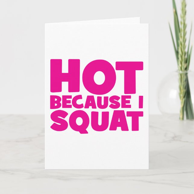 Carte Squat - Hot parce que je Squat, Entraînement Drôle (Devant)