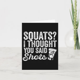 Carte Squats Je Pensais Que Tu As Dit Tirs Drôle Gym Boi