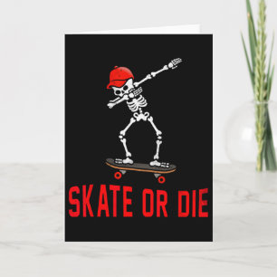 Carte Squelette de skateboard Dabbing Skate ou Die Skate