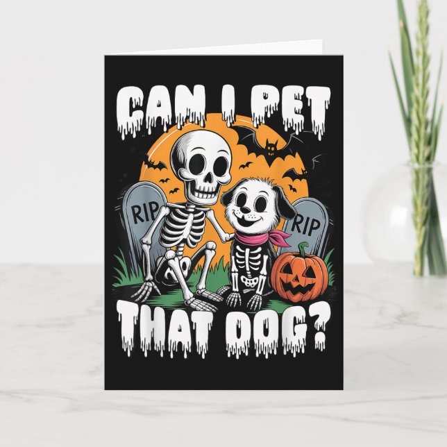 Carte Squelette d'Halloween Puis-je caresser ce chien  (Devant)