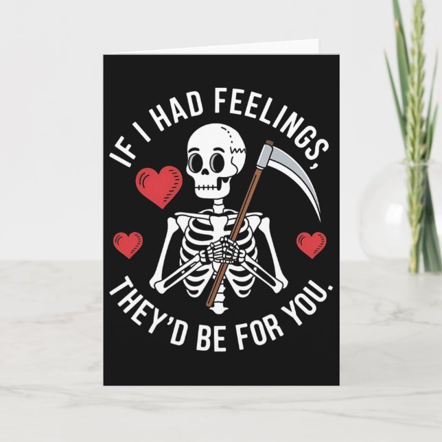 Carte Squelette d'humour noir de la Saint-Valentin Si j' (Devant)
