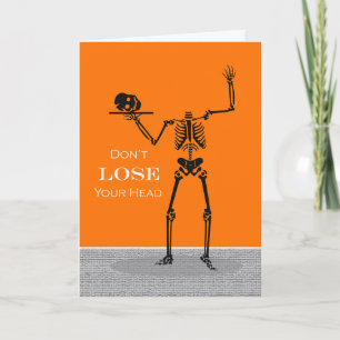 Carte Squelette drôle d'Halloween Ne perds pas la tête