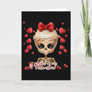 Carte Squelette Le café est mon Valentin drôle Saint Val