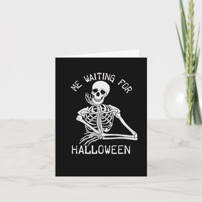 Carte Squelette Moi en attente d'Halloween  (Devant)