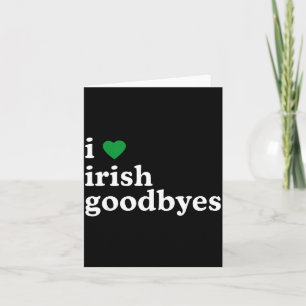 Carte St Patricks Day J'aime les au revoir irlandais J'a
