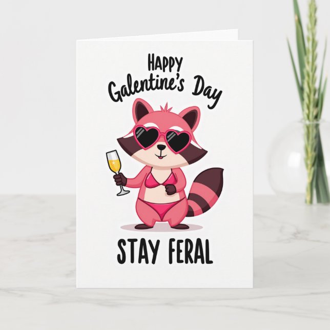 Carte Stay Feral Galentines Raccoon Card (Devant)