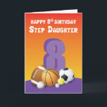 Carte Step Daughter 8th Birth Sports Balls<br><div class="desc">Maintenant que la célébration est tout planifiée et prête, de votre côté, vous devriez déjà avoir la main sur cette carte sport orienté que vous pouvez donner à votre fille pas pour lui saluer un heureux 8ème anniversaire bientôt.</div>