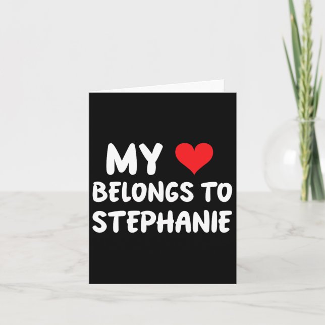 Carte Stephanie - Mon cœur appartient à Stéphanie - Amou (Devant)