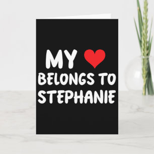 Carte Stephanie - Mon cœur appartient à Stéphanie - Amou