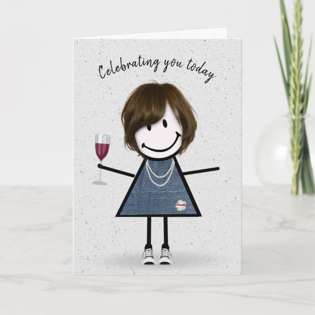 Carte Stick Figure Anniversaire fille avec verre à vin (Devant)