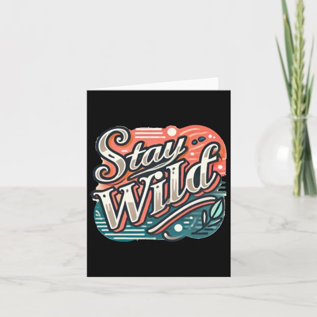 Carte Sticker Stay Wild Typographie à la main tendance (Devant)
