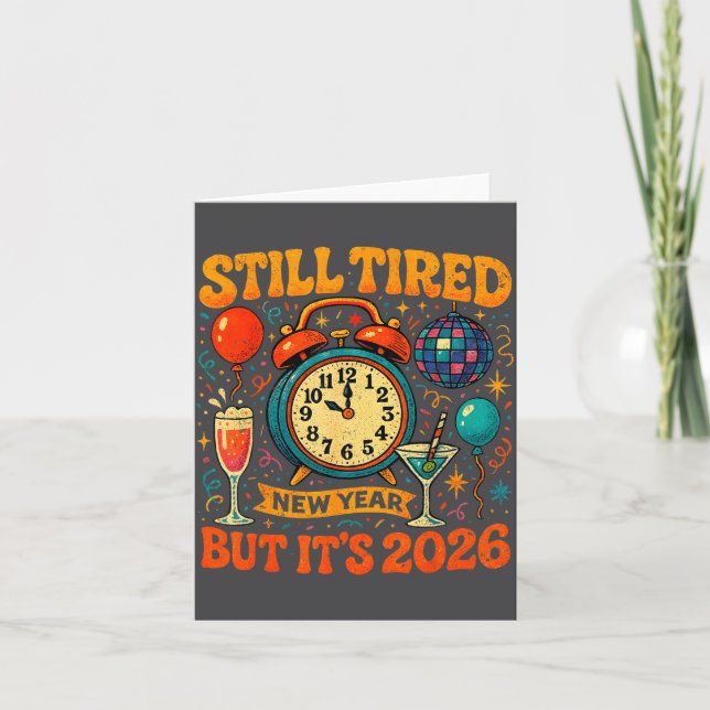 Carte Still Tired But It’s 2026 Funny Retro New Year Art (Devant)