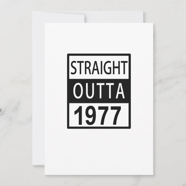 Carte Straight Outta 1977 Funny 40th Birthday (Devant)