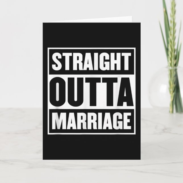 Carte Stright Outta Mariage Funny Divorce Party (Devant)