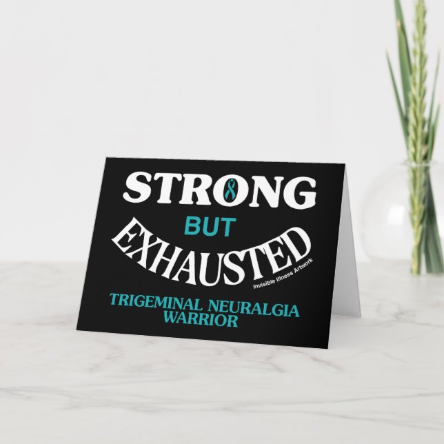 CARTE STRONG BUT EXHAUSTED...TN (Devant)