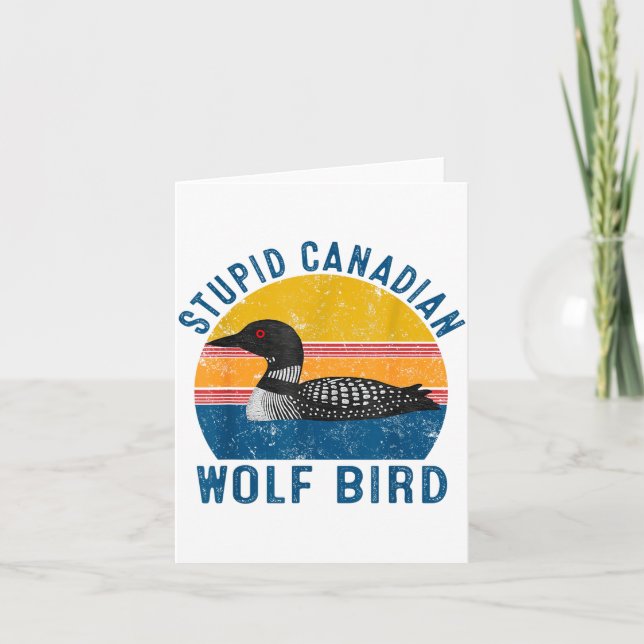 Carte Stud Canadian Wolf Funny Loon Bird Humor Quote  (Devant)