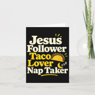 Carte Suiveur de Jésus drôle Taco Nap Amant endormi