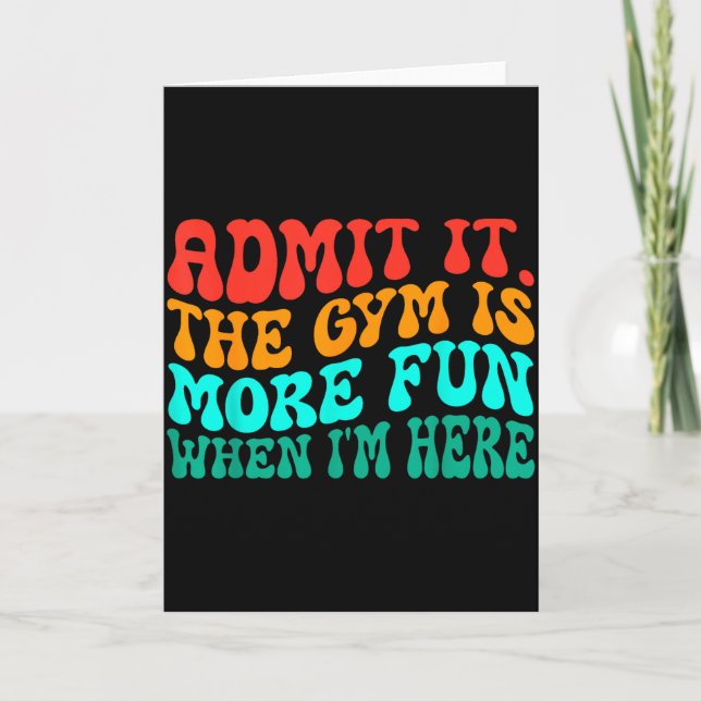 Carte Super Drôle Gym Admettez-le La Gym Est Plus Amusan (Devant)