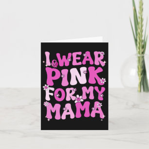 Carte Super Je Porte Du Rose Pour Ma Mère Cancer Du Sein