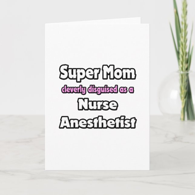 Carte Super Maman... Infirmière Anesthetiste (Devant)
