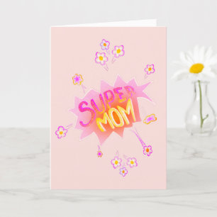 Carte Super Maman Pink Neon Flower Comic Buble