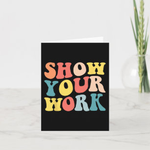 Carte Super Montrer Votre Travail Amusants Math Apprécia
